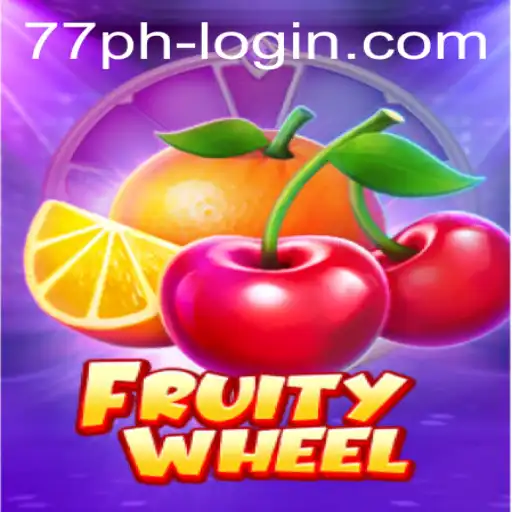 Exploring FruityWheel: An Engaging Game with Seamless 77PH com Login